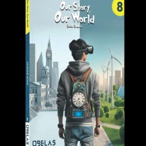 Our Story, Our World – Social Studies Grade 8